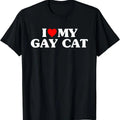 I Love My Gay Cat Funny T-Shirt, Unisex Cotton Tee Gifts Hoodie, Sweatshirt | CiraTrend.com