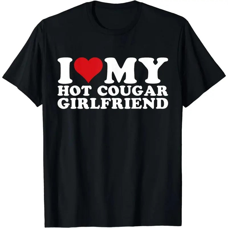 I Love My Hot Cougar Girlfriend I Heart My Hot Cougar Gf T-Shirt Hoodie, Sweatshirt | CiraTrend.com