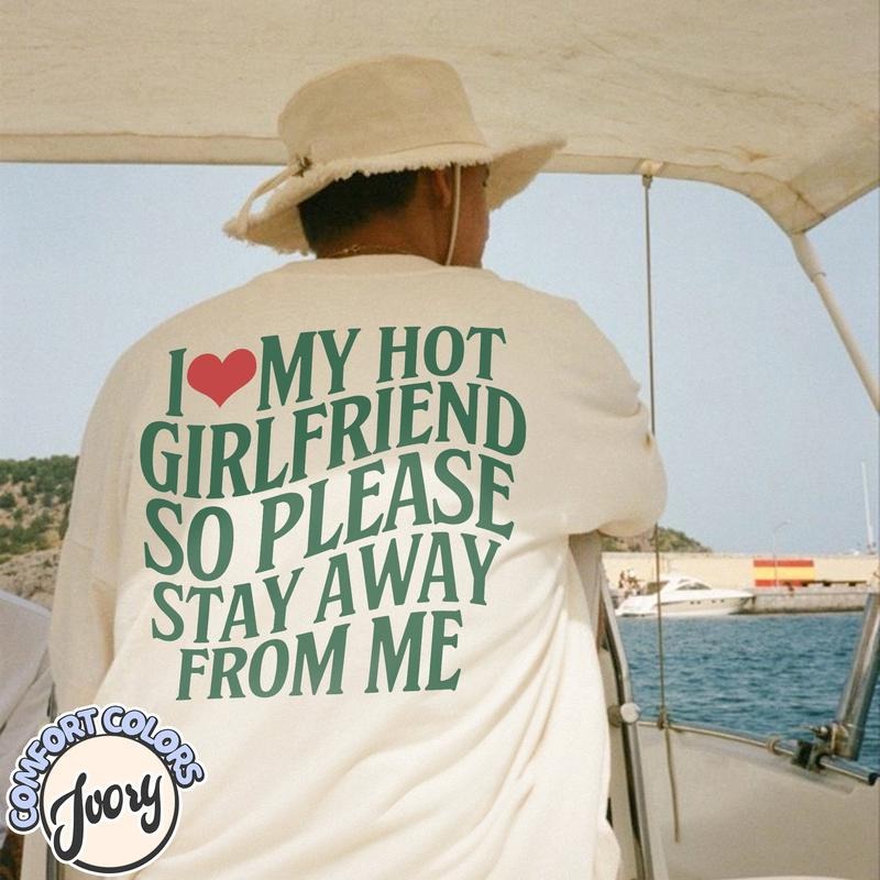 I Love My Hot Girlfriend Shirt Hoodie, Sweatshirt | CiraTrend.com
