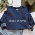 I Need A Dr.Pepper Crewneck Gifts Sweatshirt For Men Menswear T-Shirts, Hoodie | CiraTrend.com