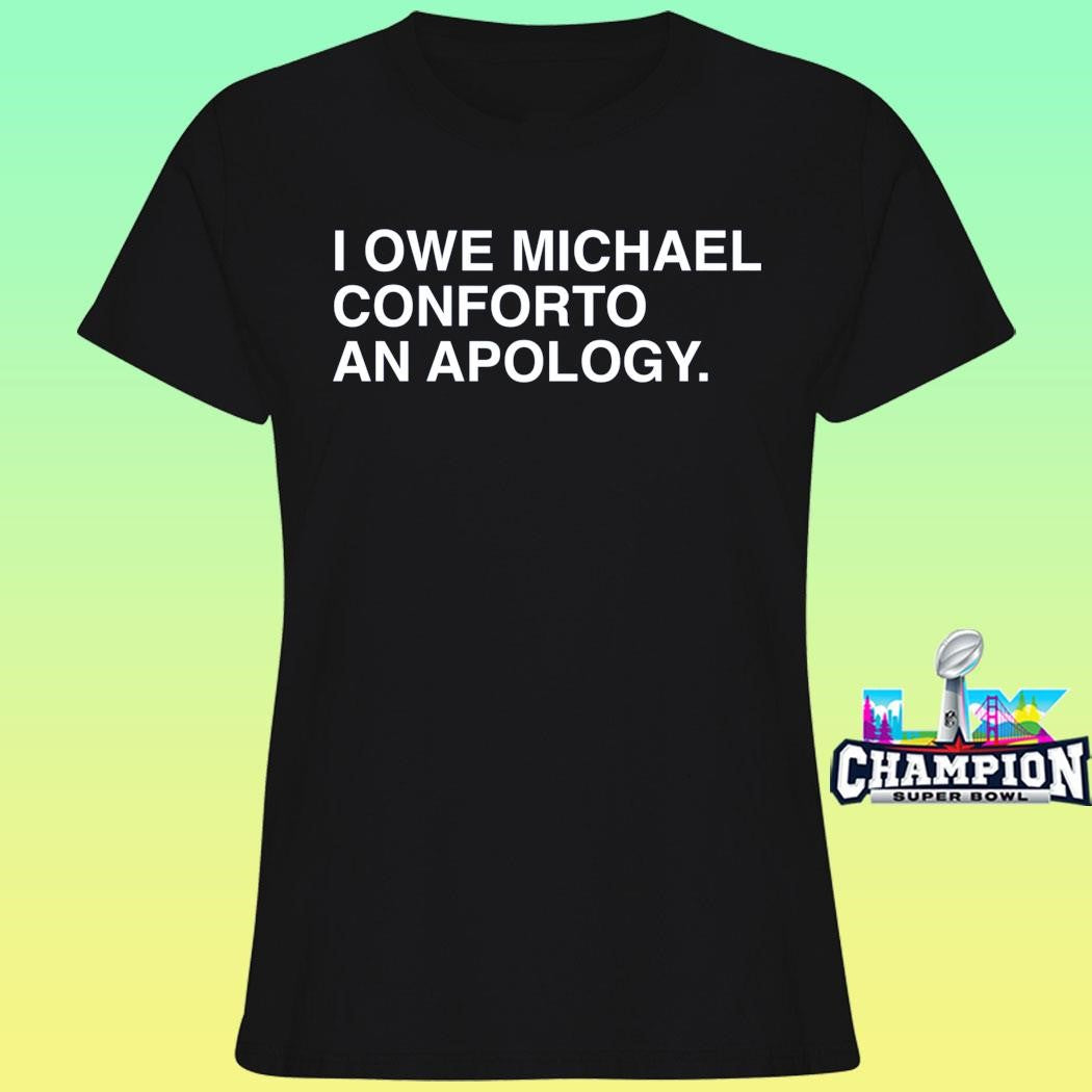 I Owe Michael Conforto An Apology Shirt