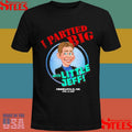 I Partied Big With Little Jeff Minneapolis Mn April 10 2025 T-shirt
