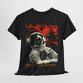 I Shouldn't Be Here Astronaut Vintage T-Shirt Hoodie, Sweatshirt | CiraTrend.com