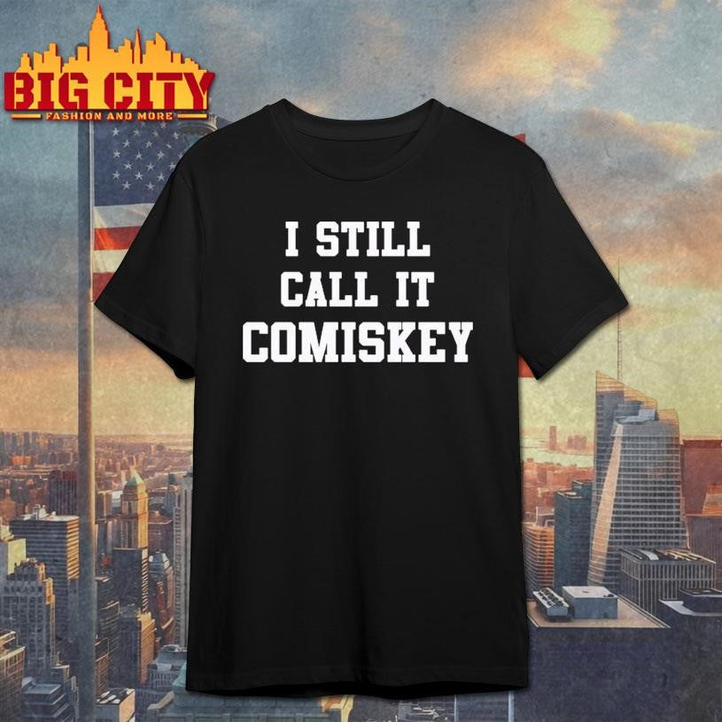 I Still Call It Comiskey Shirt