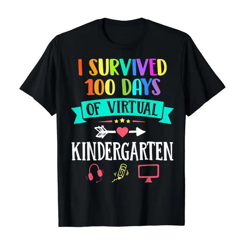 I Survived 100 Days Of Virtual Kindergarten Teacher Gift T-Shirt Hoodie, Sweatshirt | CiraTrend.com