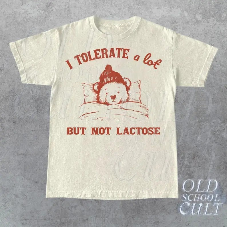 I Tolerate A Lot But Not Lactose Retro 90s Shirt, Vintage Lactose Intolerant T Shirt, Tummy Ache, Funny Saying Shirt,...
