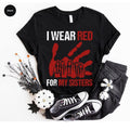 I Wear Red for My Sisters, No More Tshirt, Stolen Sisters Shirts, Murdered Women Shirt, Missing Women Tee, American...