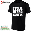 I am a Matt Olson guy shirt