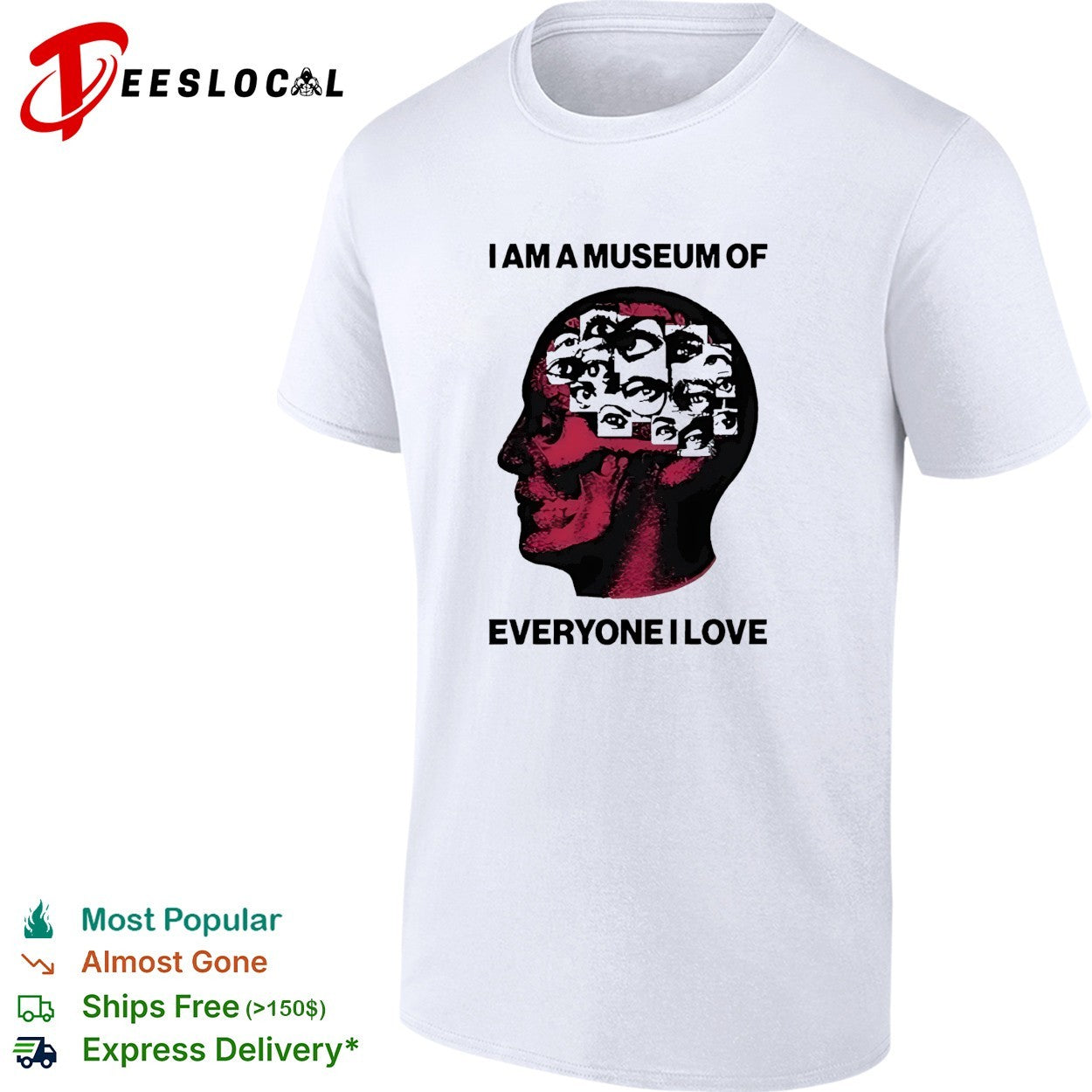 I am a museum of everyone I love shirt