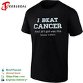 I beat cancer and all I got was this lousy T-shirt