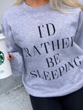 I'd Rather Be Sleeping Sweatshirt T-Shirts, Hoodie | CiraTrend.com
