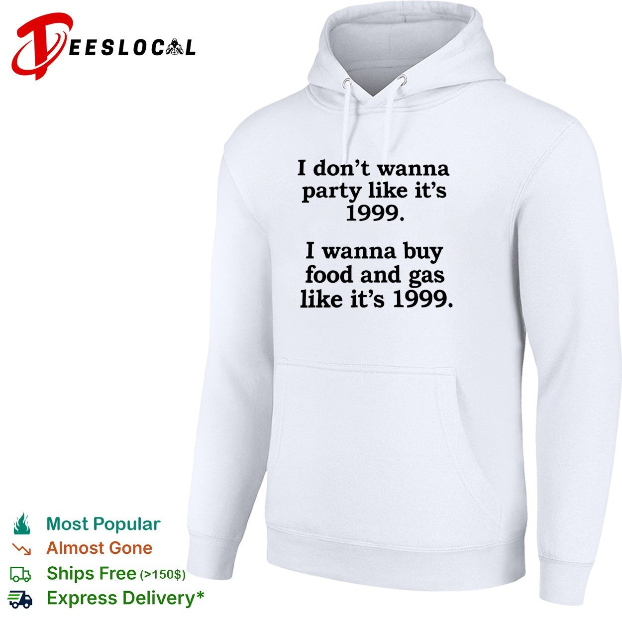 I don’t wanna party like it’s 1999 buy food and gas shirt