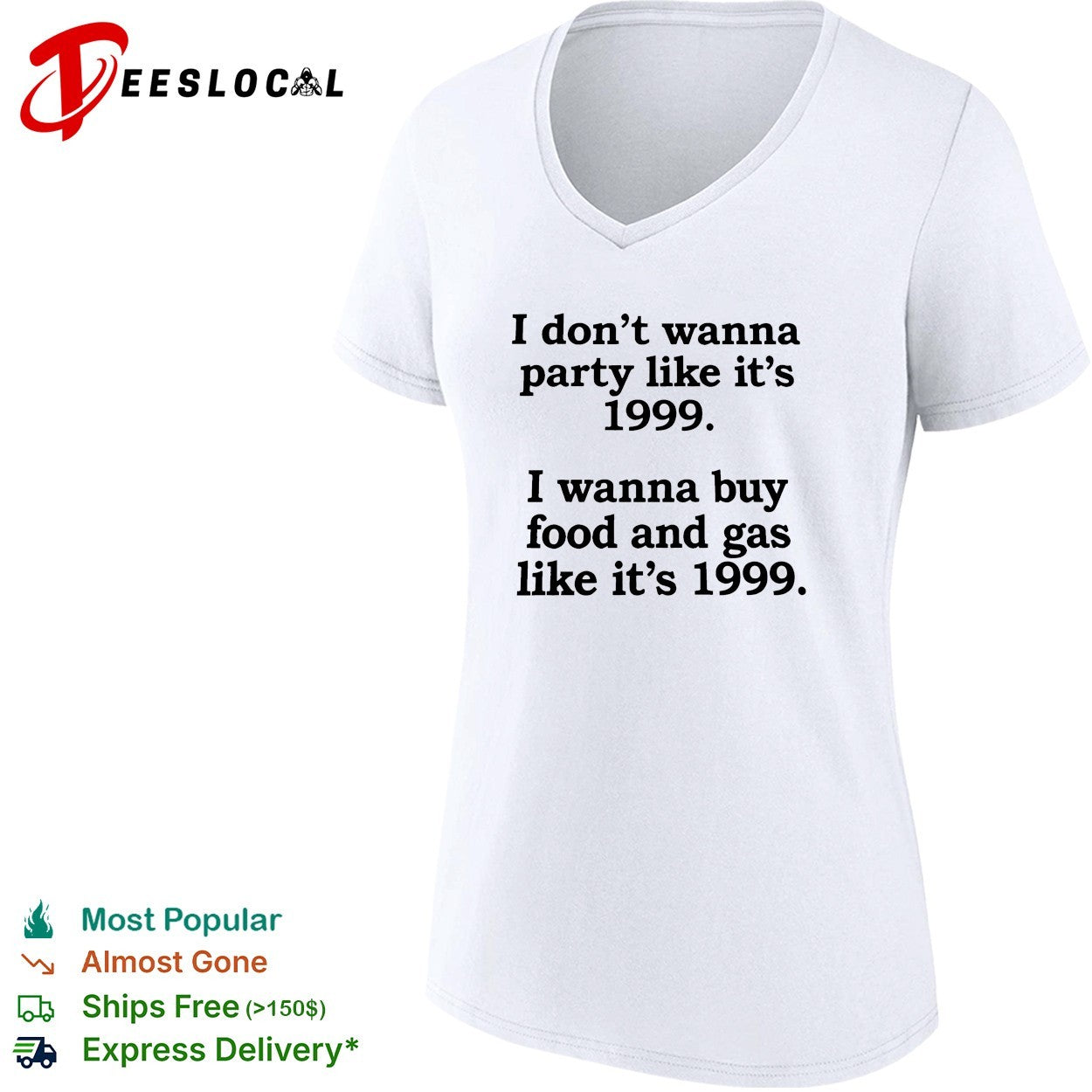 I don’t wanna party like it’s 1999 buy food and gas shirt