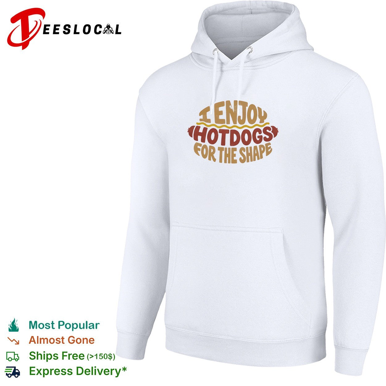 I enjoy hotdogs for the shape shirt