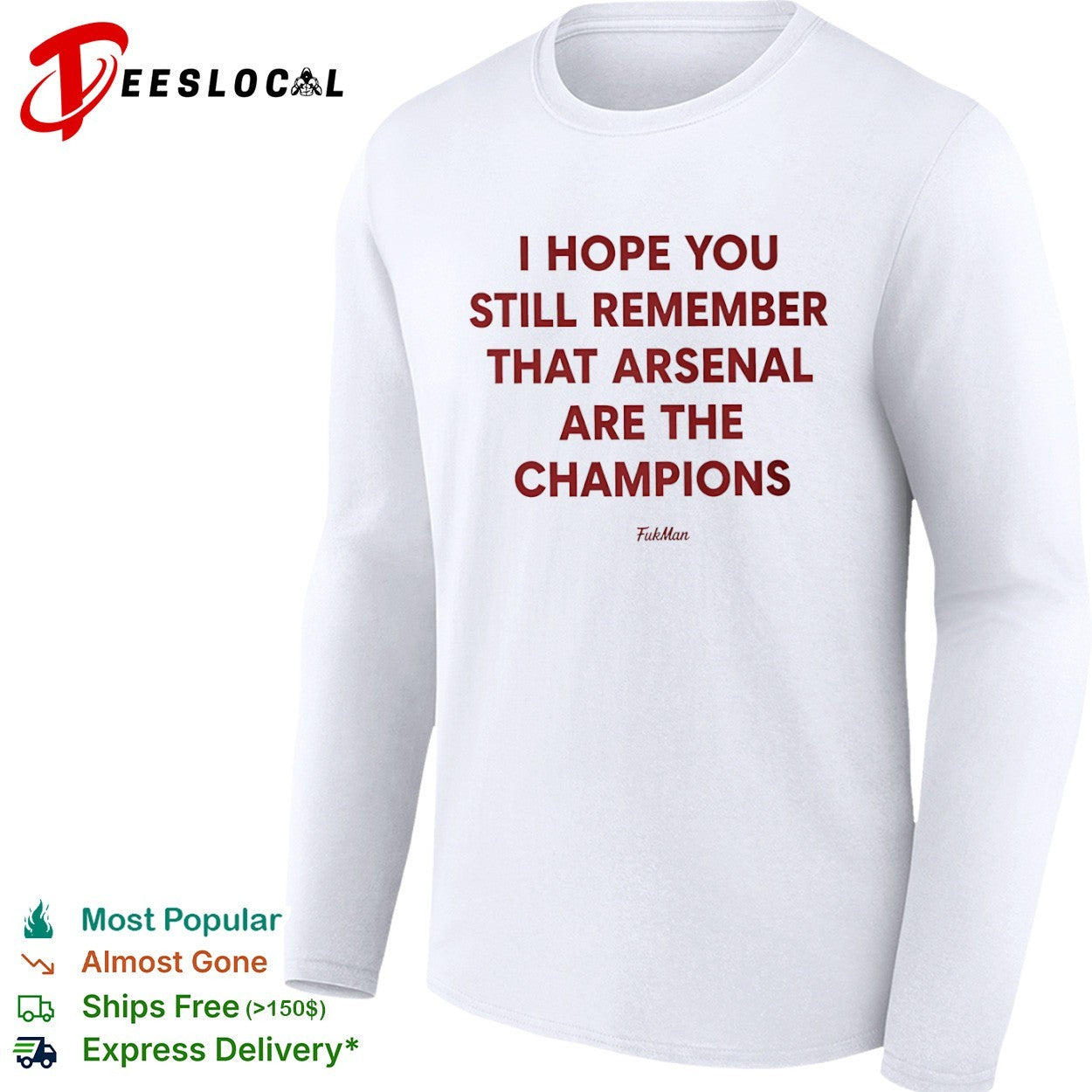 I hope you still remember that Arsenal are the champions shirt