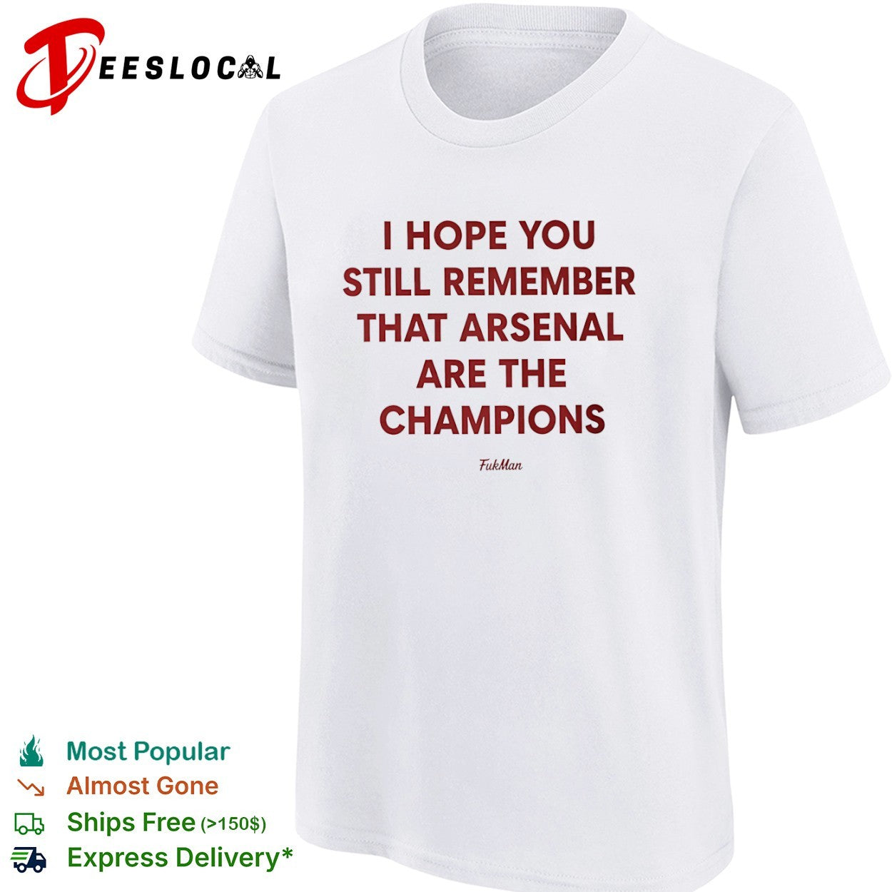 I hope you still remember that Arsenal are the champions shirt