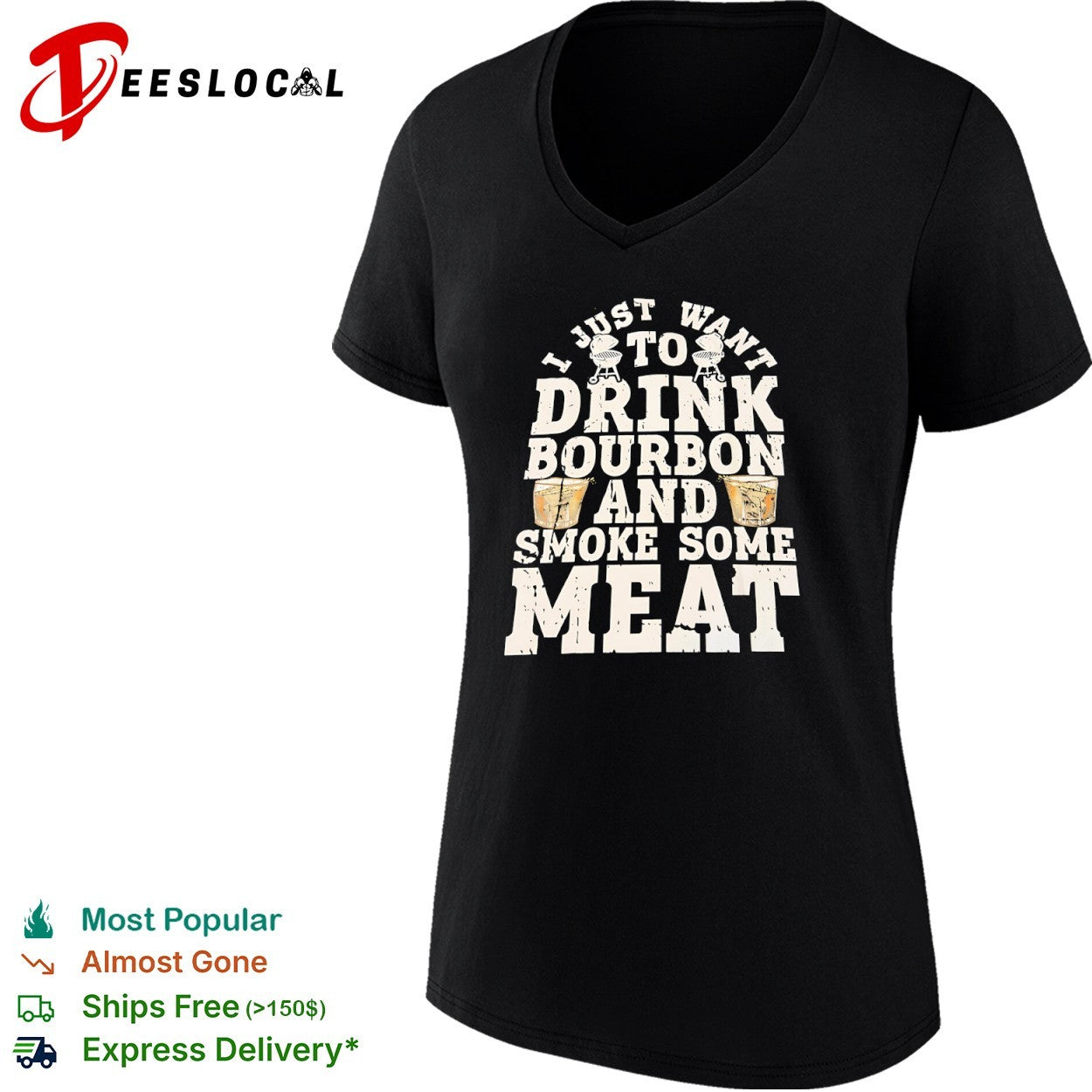 I just want to drink bourbon and smoke some meat BBQ grill smoker whiskey shirt