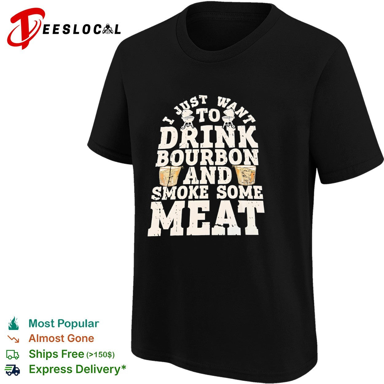 I just want to drink bourbon and smoke some meat BBQ grill smoker whiskey shirt