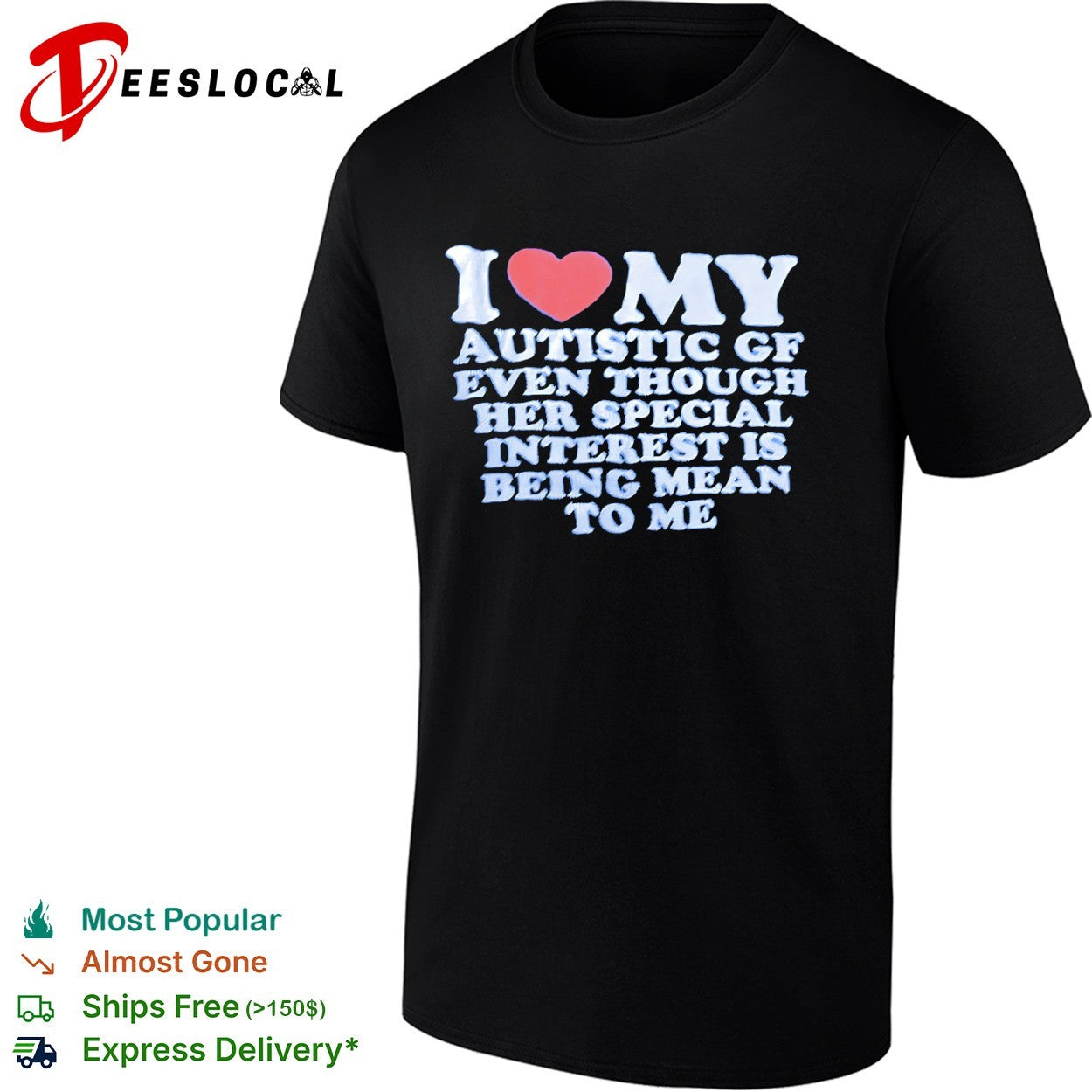 I love my autistic gf even though her special interest is being mean to me heart shirt