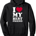 I love my best friend Hoodie | Unisex Hooded Sweatshirt T-Shirts | CiraTrend.com