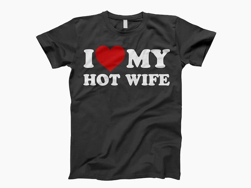 I love my hot wife shirt, ladies shirt, tank top, sweatshirt, hoodie Hoodie, T-shirt and sweater | CiraTrend.com
