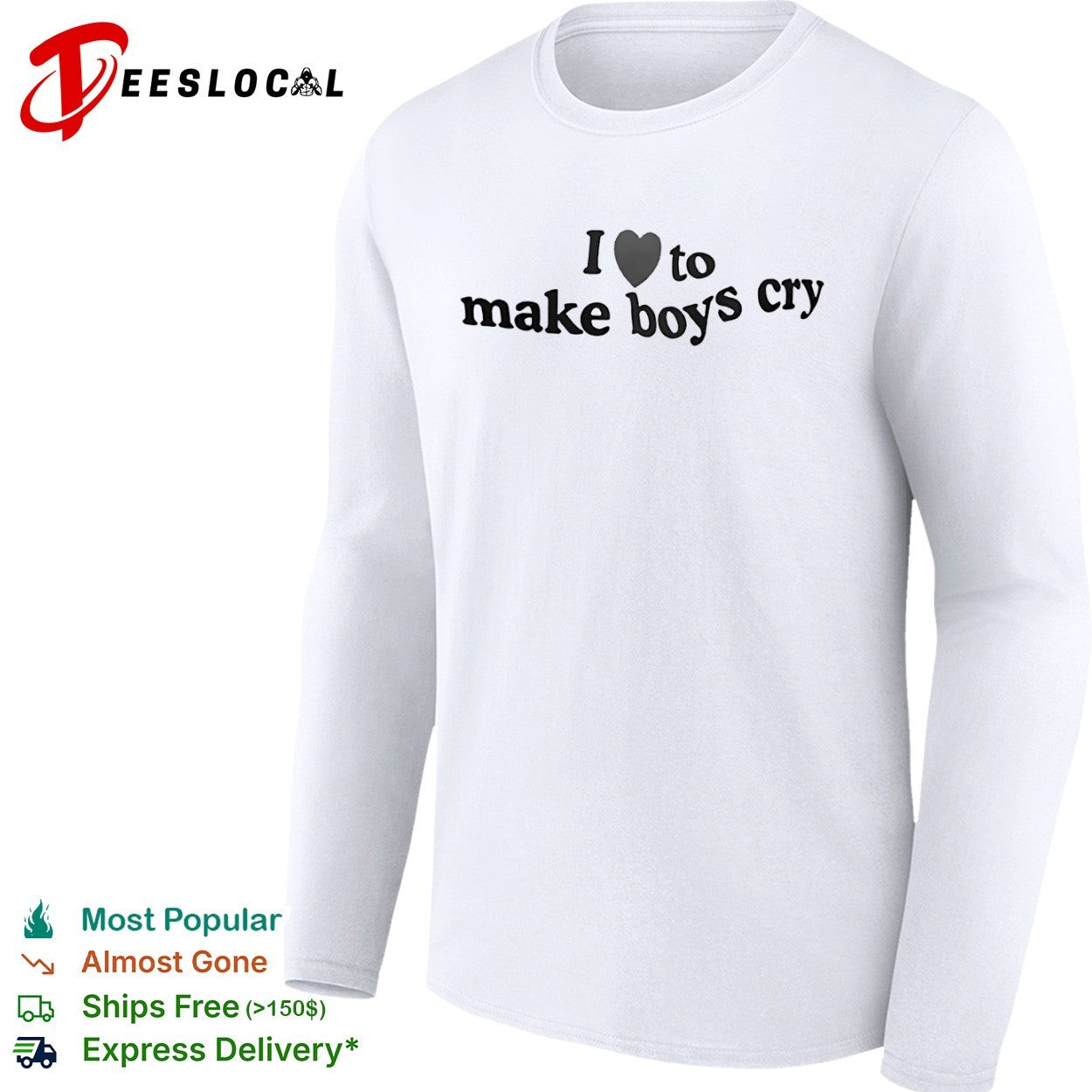 I love to make boys cry heart shirt
