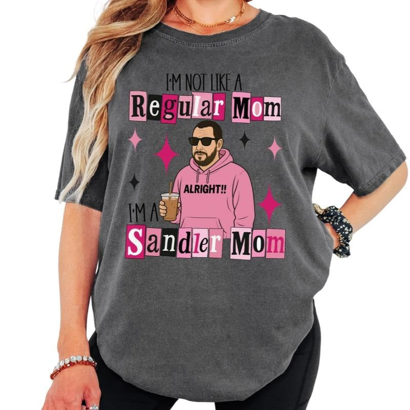 I'm A Sandler Mom Tee, Sandler Mom T-shirt or Sweatshirt Hoodie | CiraTrend.com