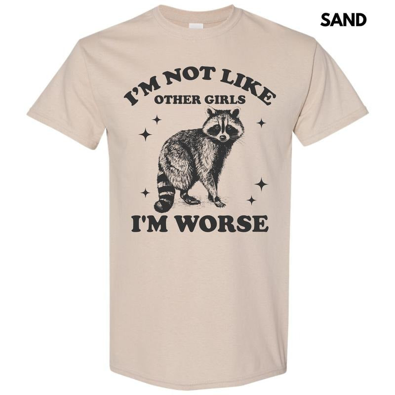 I'm Worse Racoon Gildan Short Sleeve T-Shirt 'NLB' Hoodie, Sweatshirt | CiraTrend.com