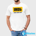 IMDb I Make Dudes Bust Shirt