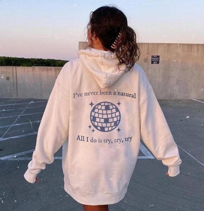 I've Never Been A Natural Hoodie T-Shirts, Sweatshirt | CiraTrend.com