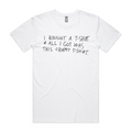 I Bought T-Shirts, Hoodie, Sweatshirt