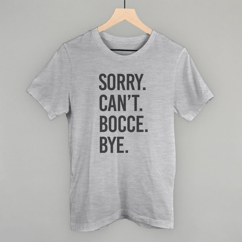 Sorry Can't Bocce Bye T-Shirts, Hoodie, Sweatshirt | CiraTrend.com (Image 2)