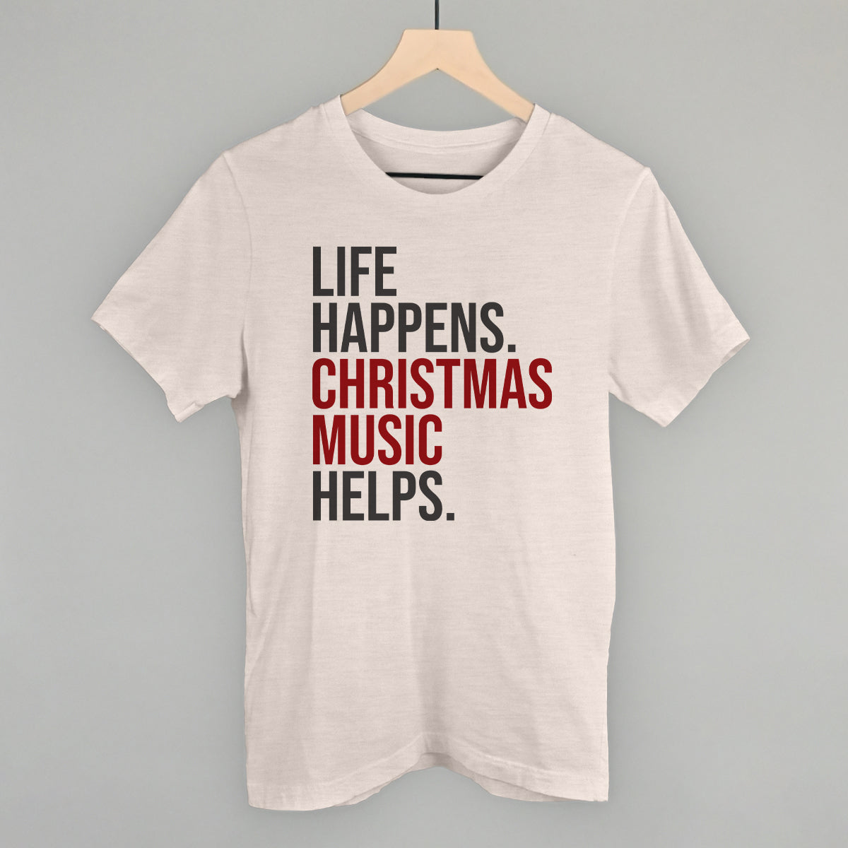 Life Happens Christmas Music Helps T-Shirts, Hoodie, Sweatshirt | CiraTrend.com (Image 2)