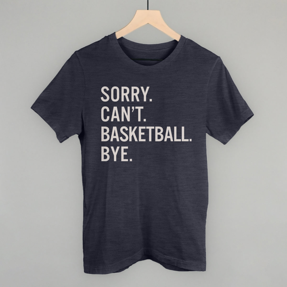 Sorry Can't Basketball Bye T-Shirts, Hoodie, Sweatshirt | CiraTrend.com (Image 2)