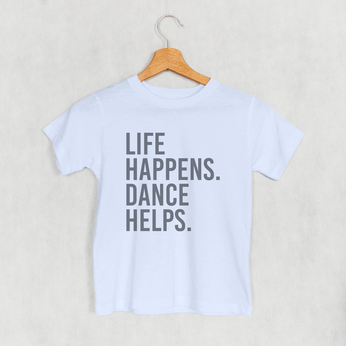 Life Happens Dance Helps (Kids) T-Shirts, Hoodie, Sweatshirt | CiraTrend.com (Image 2)