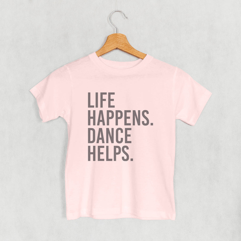 Life Happens Dance Helps (Kids) T-Shirts, Hoodie, Sweatshirt | CiraTrend.com (Image 4)