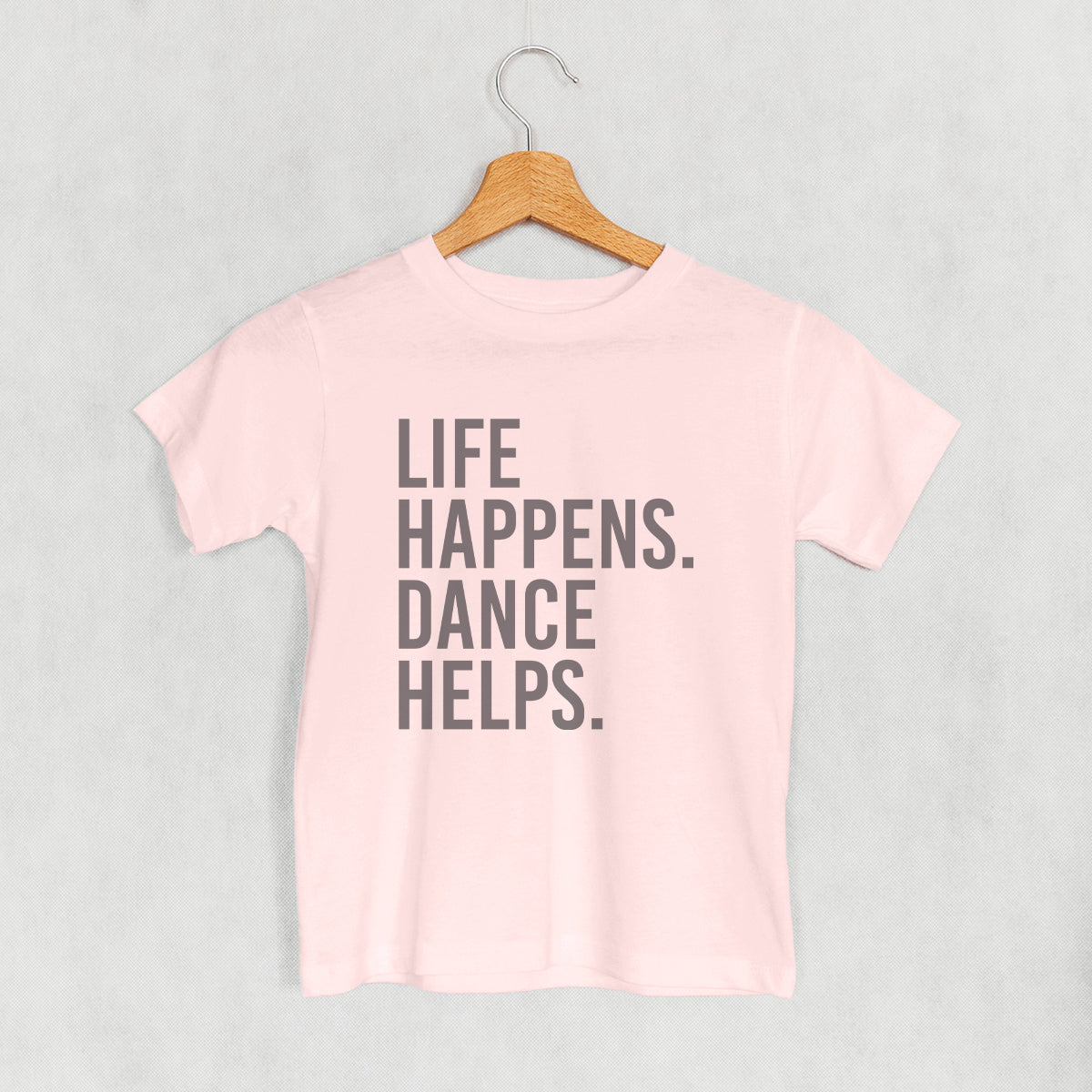 Life Happens Dance Helps (Kids) T-Shirts, Hoodie, Sweatshirt | CiraTrend.com (Image 4)