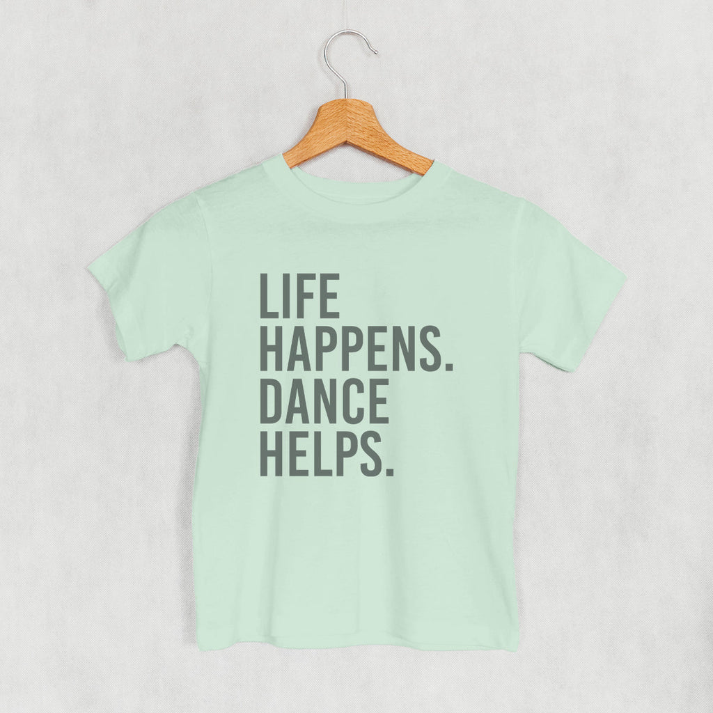 Life Happens Dance Helps (Kids) T-Shirts, Hoodie, Sweatshirt | CiraTrend.com (Image 5)