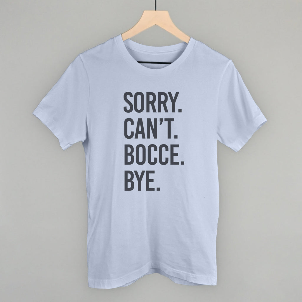 Sorry Can't Bocce Bye T-Shirts, Hoodie, Sweatshirt | CiraTrend.com (Image 3)