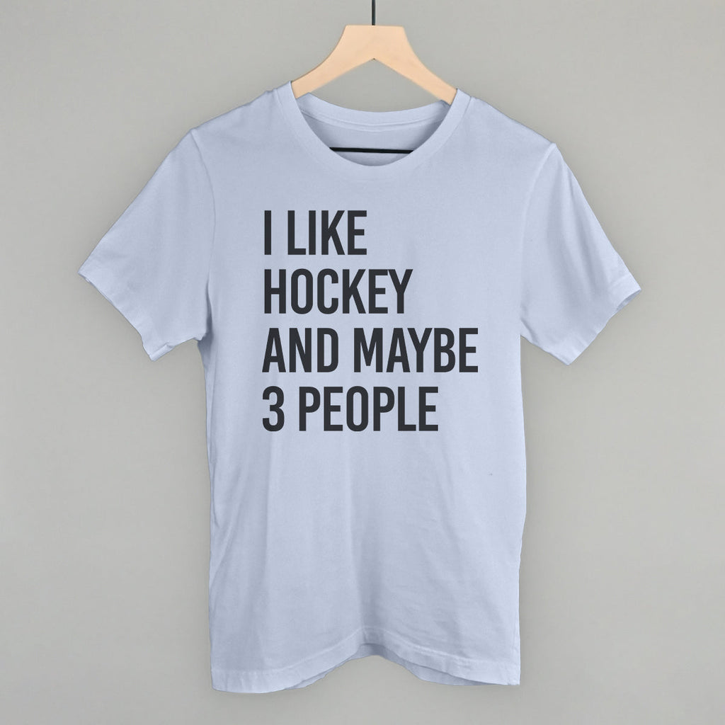 I Like Hockey And Maybe 3 People T-Shirts, Hoodie, Sweatshirt | CiraTrend.com (Image 3)