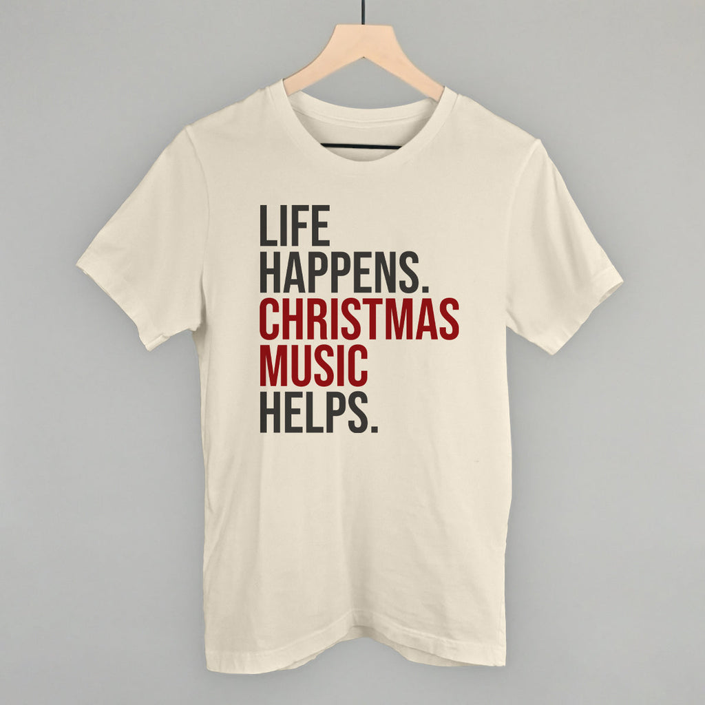 Life Happens Christmas Music Helps T-Shirts, Hoodie, Sweatshirt | CiraTrend.com (Image 3)