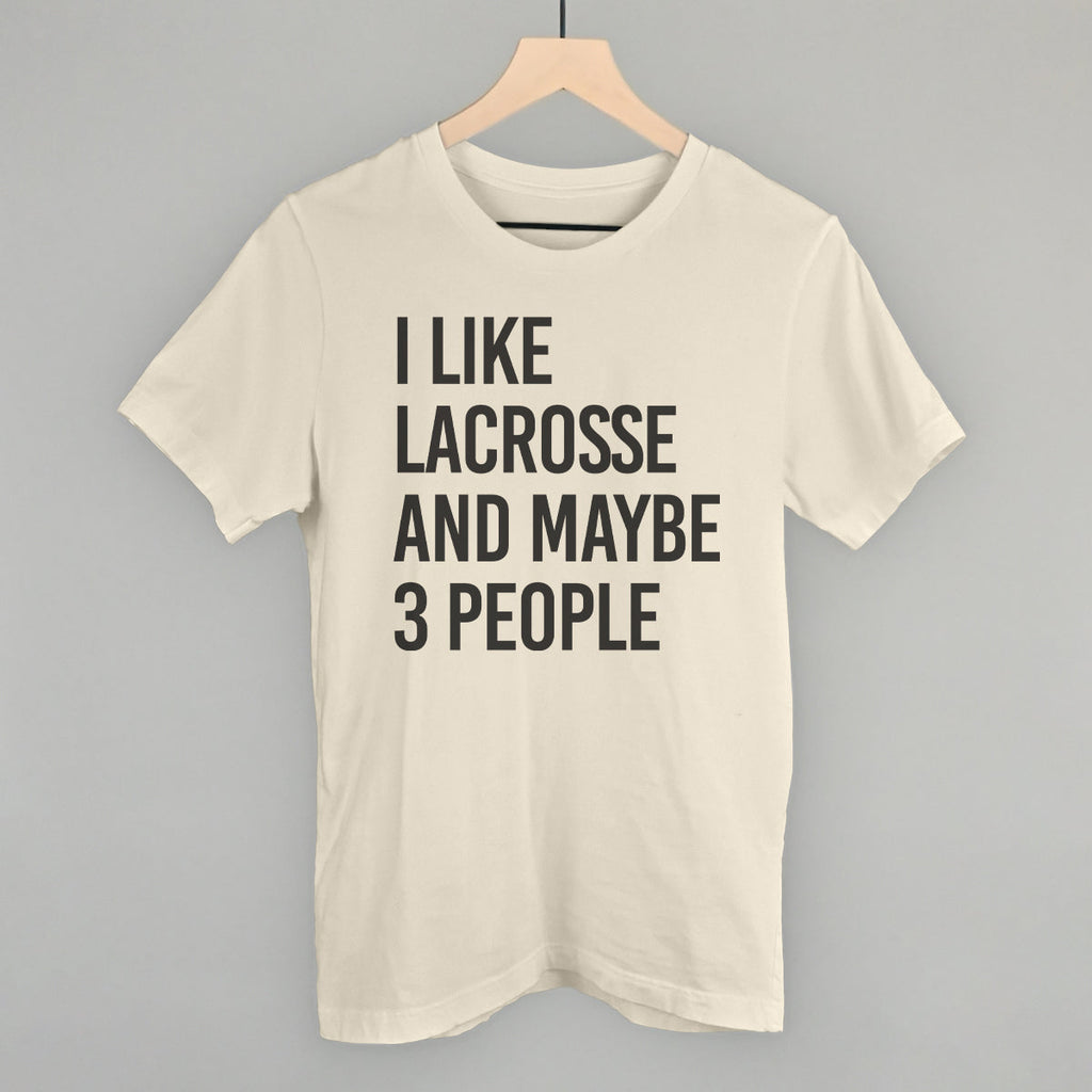 I Like Lacrosse And Maybe 3 People T-Shirts, Hoodie, Sweatshirt | CiraTrend.com (Image 2)