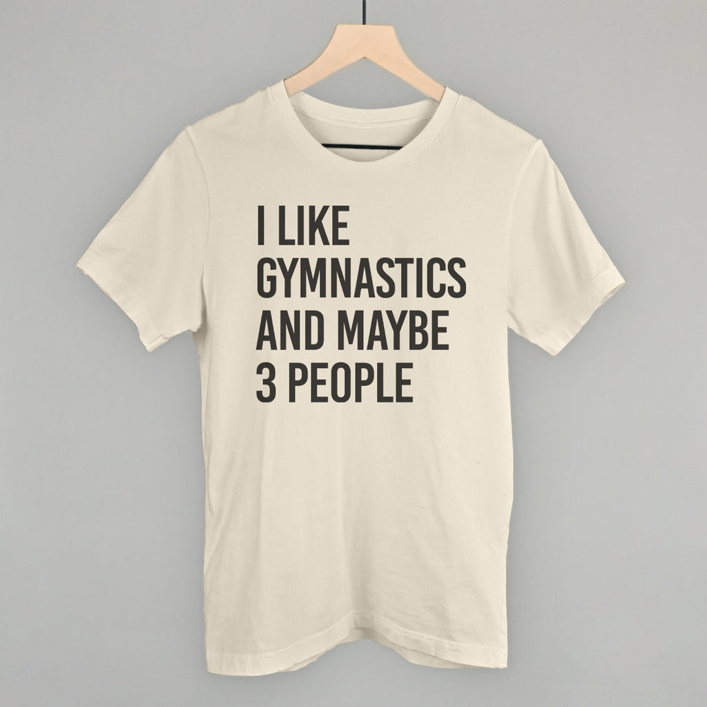 I Like Gymnastics And Maybe 3 People T-Shirts, Hoodie, Sweatshirt | CiraTrend.com (Image 3)
