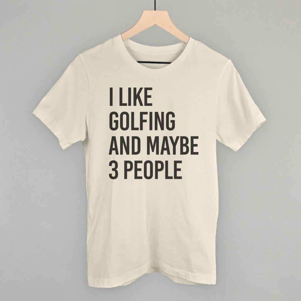 I Like Golfing And Maybe 3 People T-Shirts, Hoodie, Sweatshirt | CiraTrend.com (Image 2)