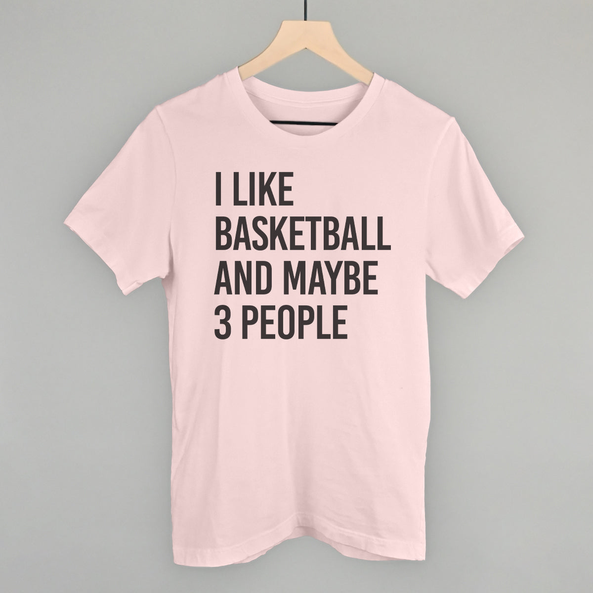 I Like Basketball And Maybe 3 People T-Shirts, Hoodie, Sweatshirt | CiraTrend.com (Image 3)