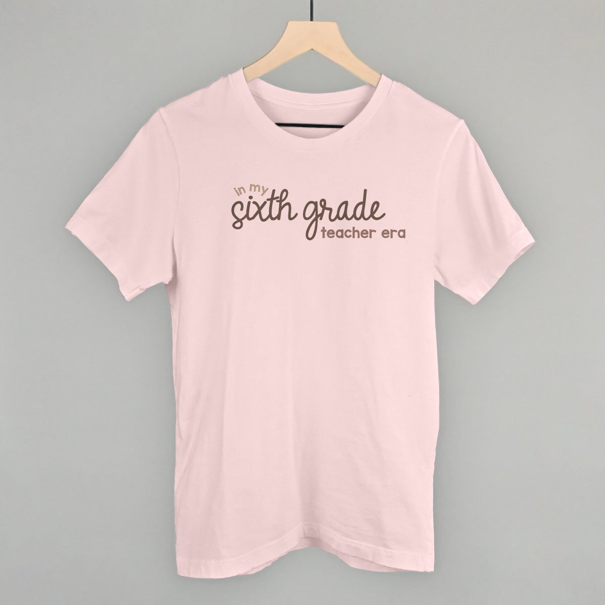 In My Sixth Grade Teacher Era T-Shirts, Hoodie, Sweatshirt | CiraTrend.com (Image 1)