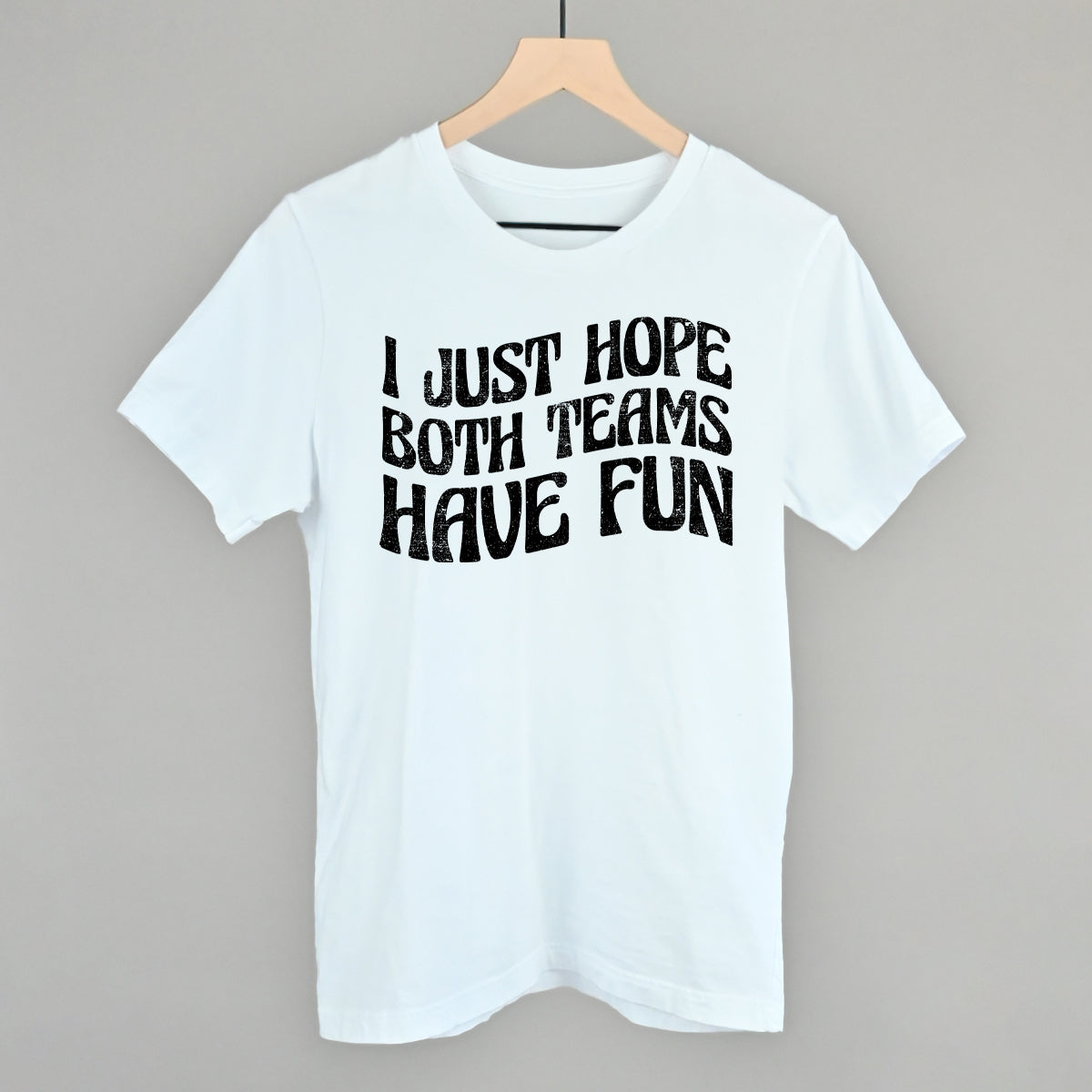 I Just Hope Both Teams Have Fun T-Shirts, Hoodie, Sweatshirt | CiraTrend.com (Image 4)