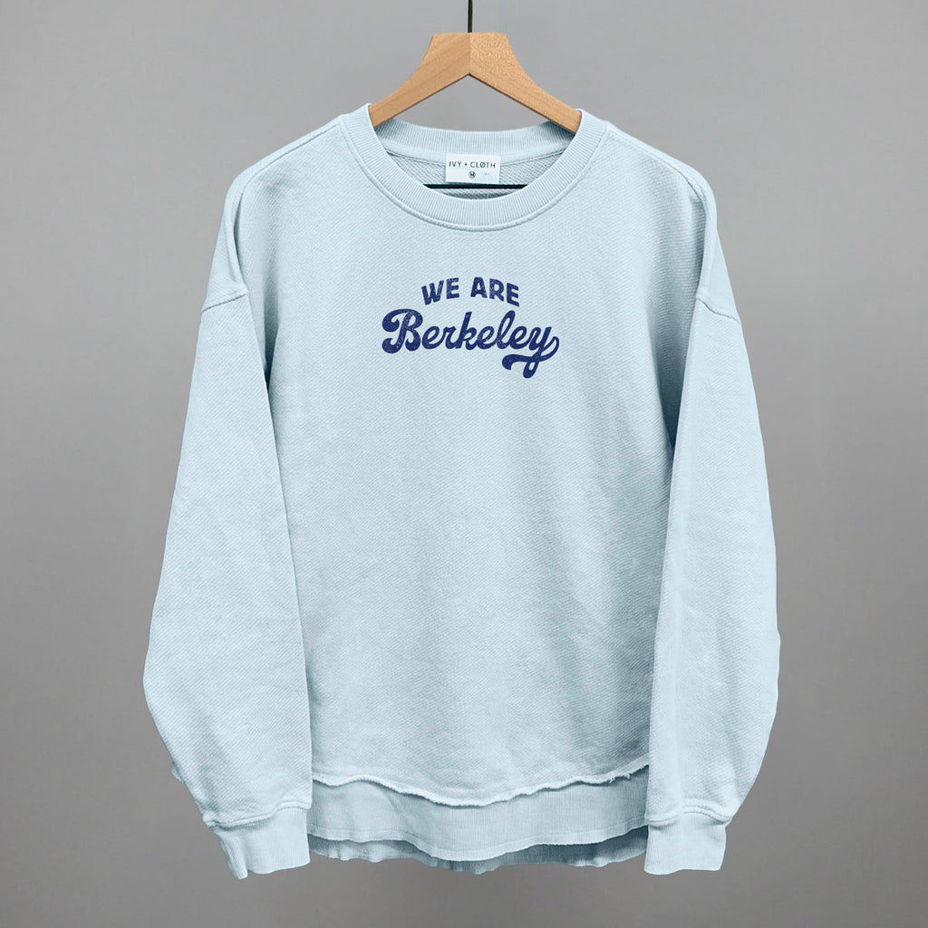 We Are Berkeley T-Shirts, Hoodie, Sweatshirt | CiraTrend.com (Image 1)
