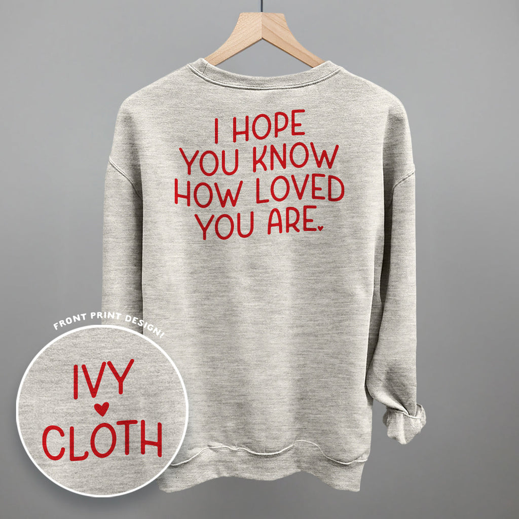 I Hope You Know How Loved You Are Back Print T-Shirts, Hoodie, Sweatshirt | CiraTrend.com (Image 5)