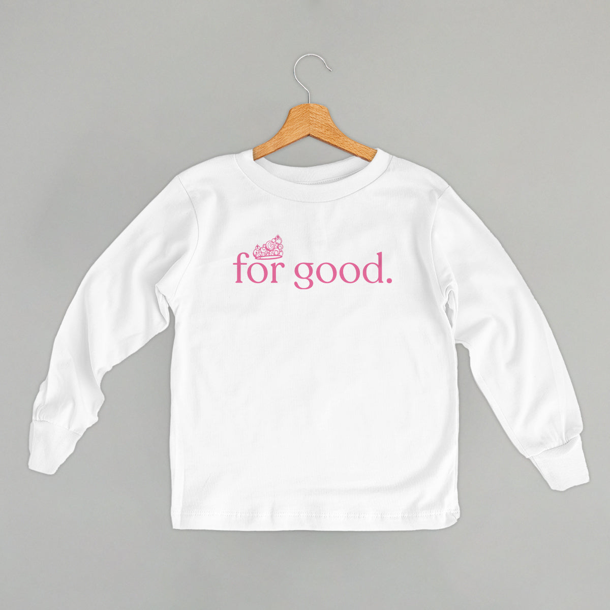 For Good Pink Crown (Kids) T-Shirts, Hoodie, Sweatshirt | CiraTrend.com (Image 5)